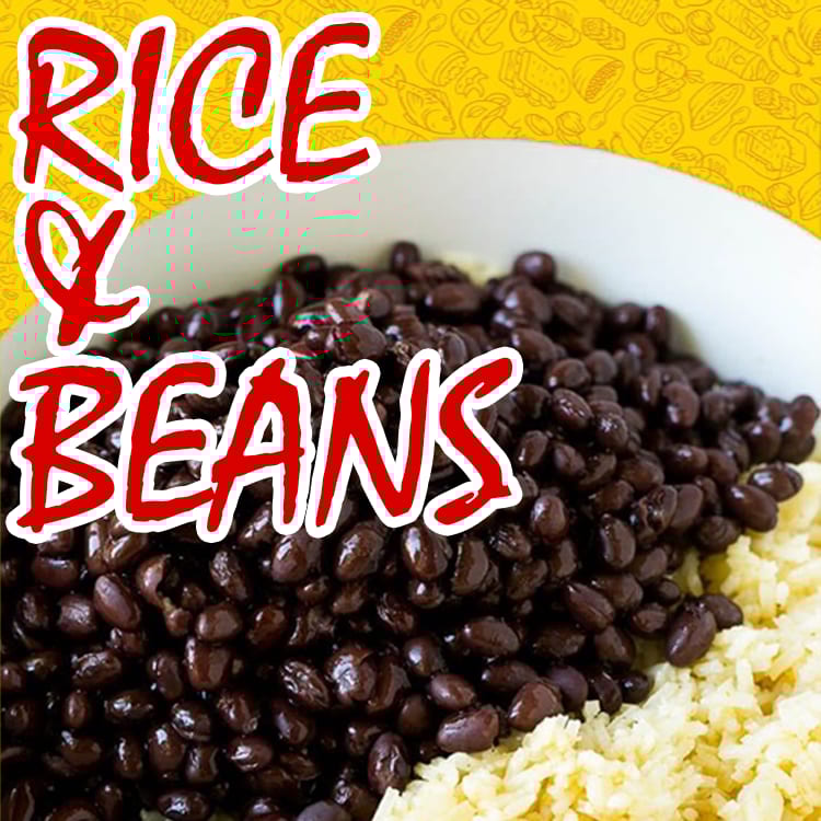 Rice & Beans.